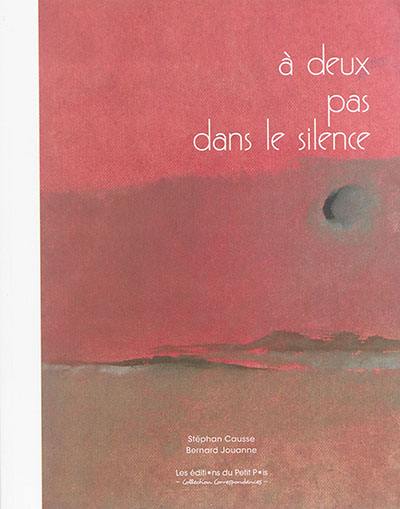 A deux pas dans le silence