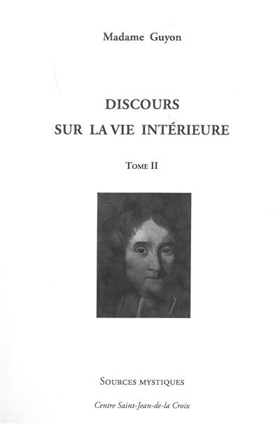 Discours sur la vie intérieure. Vol. 2