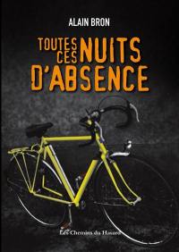 Toutes ces nuits d'absence