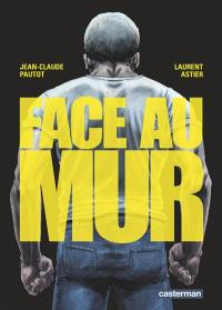 Face au mur