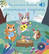 Mes premières chansons. Mes premières chansons d'animaux mignons