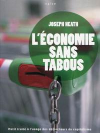 L'économie sans tabous : petit traité à l'usage des détracteurs du capitalisme