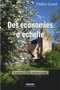 Des économies d'échelle : journal d'un maire rural