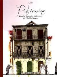 Patrimoine : les plus beaux sites et bâtiments des Antilles Guyane