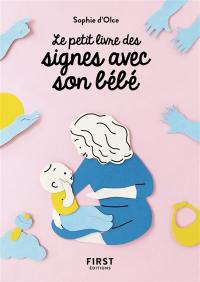 Le petit livre des signes avec son bébé