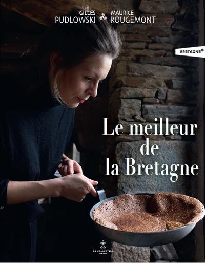 Le meilleur de la Bretagne