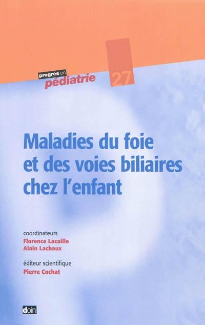 Maladies du foie et des voies biliaires