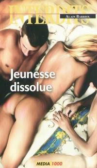 Jeunesse dissolue