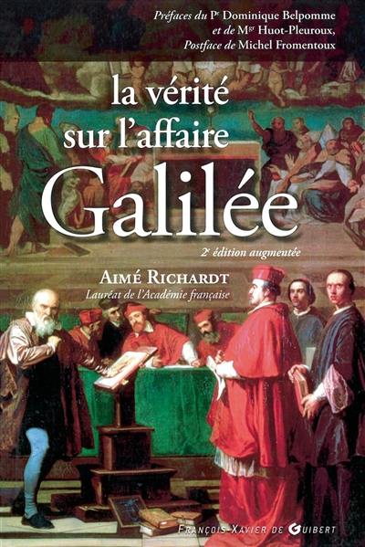 La vérité sur l'affaire Galilée