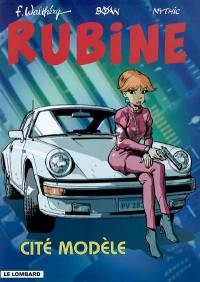 Rubine. Vol. 9. Cité modèle