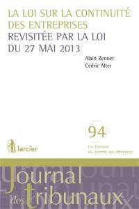 La loi sur la continuité des entreprises : revisitée par la loi du 27 mai 2013