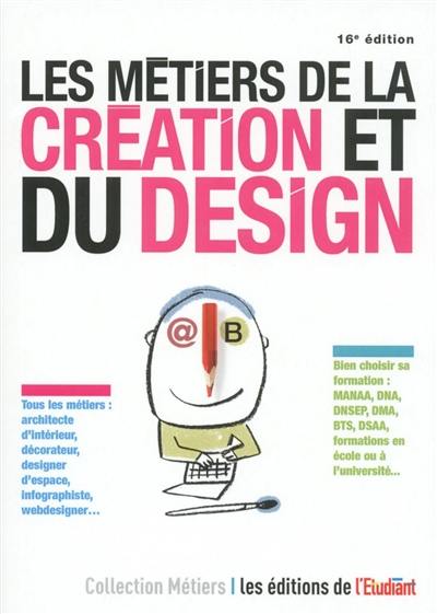 Les métiers de la création et du design