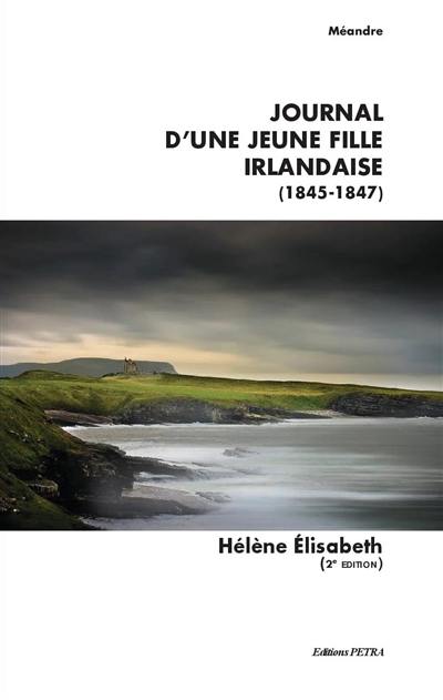 Journal d'une jeune fille irlandaise, 1845-1847