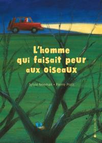 L'homme qui faisait peur aux oiseaux