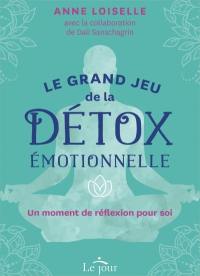 Le grand jeu de la détox émotionnelle : coffret : Un moment de réflexion pour soi