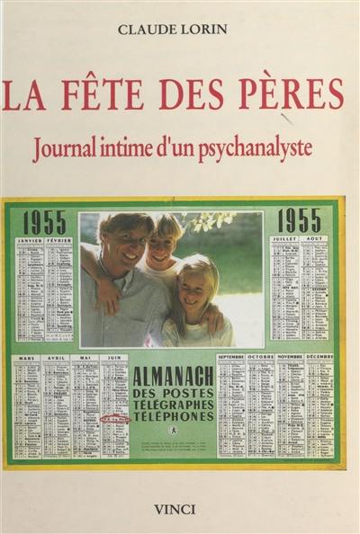 La fête des pères : journal intime d'un psychanalyste