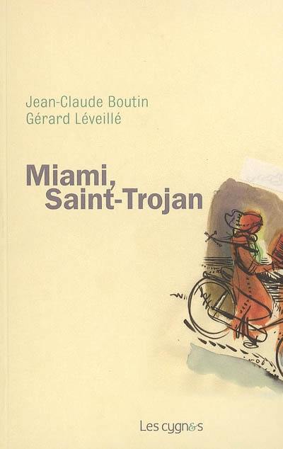 Miami, Saint-Trojan