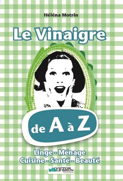 Le vinaigre de A à Z