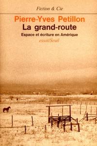 La grand-route : espace et écriture en Amérique