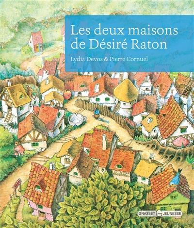 Les deux maisons de Désiré Raton