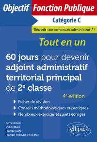 60 jours pour devenir adjoint administratif territorial principal de 2e classe, catégorie C : tout en un