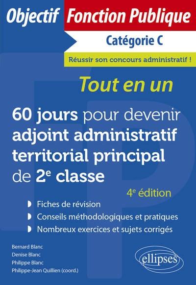 60 jours pour devenir adjoint administratif territorial principal de 2e classe, catégorie C : tout en un