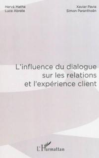 L'influence du dialogue sur les relations et l'expérience client