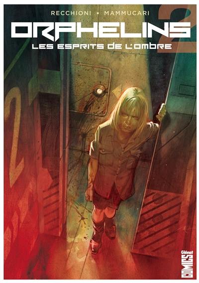 Orphelins. Vol. 2. Les esprits de l'ombre