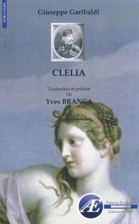 Clelia ou Le pouvoir des prêtres : roman historique et politique : Milan, 1870