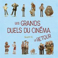 Les grands duels du cinéma. Le retour