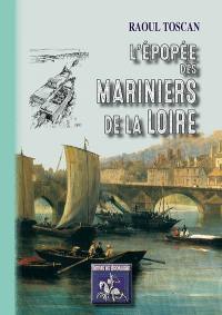 L'épopée des mariniers de la Loire