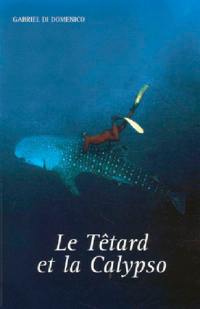 Le Tétard et la Calypso : récit