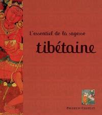 L'essentiel de la sagesse tibétaine