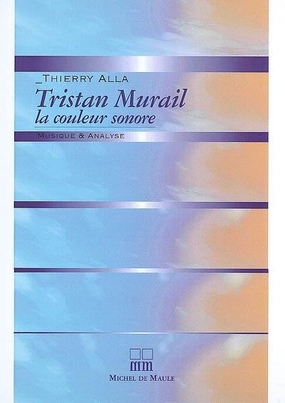 Tristan Murail, la couleur sonore