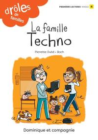 La famille Techno : Niveau de lecture 4