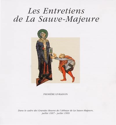 Les Entretiens de la Sauve-Majeure : première livraison