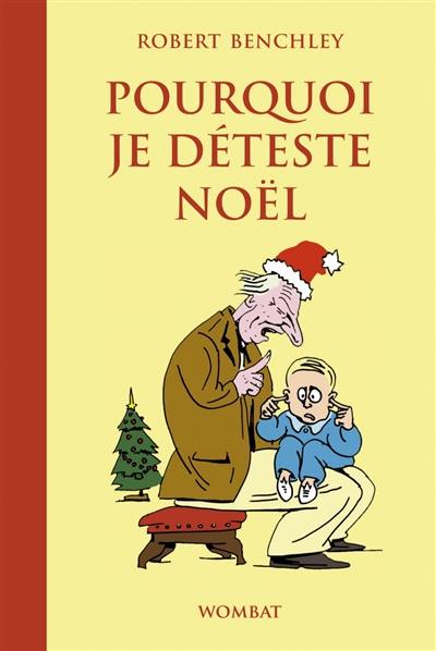 Pourquoi je déteste Noël