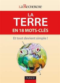 La Terre en 18 mots-clés