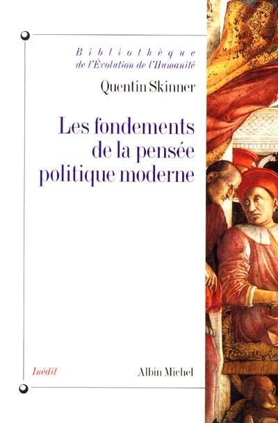 Les fondements de la pensée politique moderne