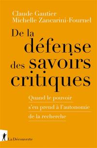 De la défense des savoirs critiques : quand le pouvoir s'en prend à l'autonomie de la recherche