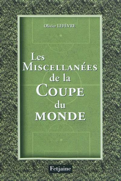 Les miscellanées de la Coupe du monde