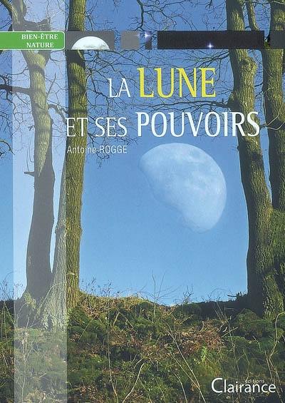 La lune et ses pouvoirs