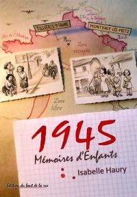 1945 : mémoires d'enfants