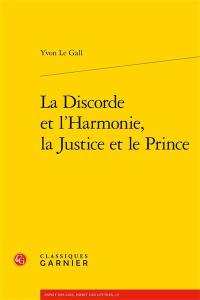 La discorde et l'harmonie, la justice et le prince