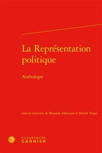 La représentation politique : anthologie