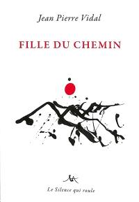 Fille du chemin