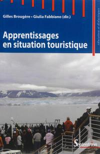 Apprentissages en situation touristique