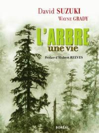 L'arbre, une vie