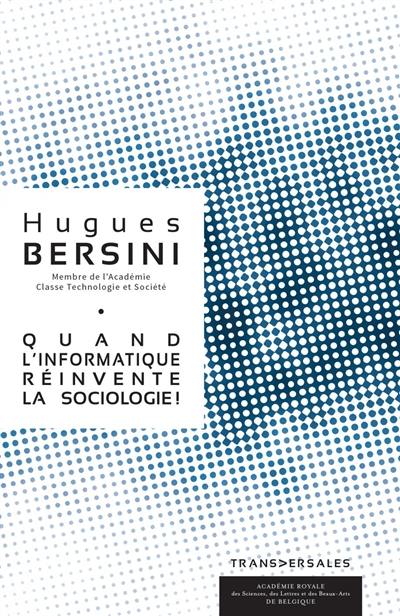 Quand l'informatique réinvente la sociologie !