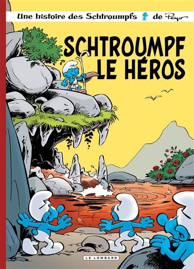 Les Schtroumpfs. Vol. 33. Schtroumpf le héros